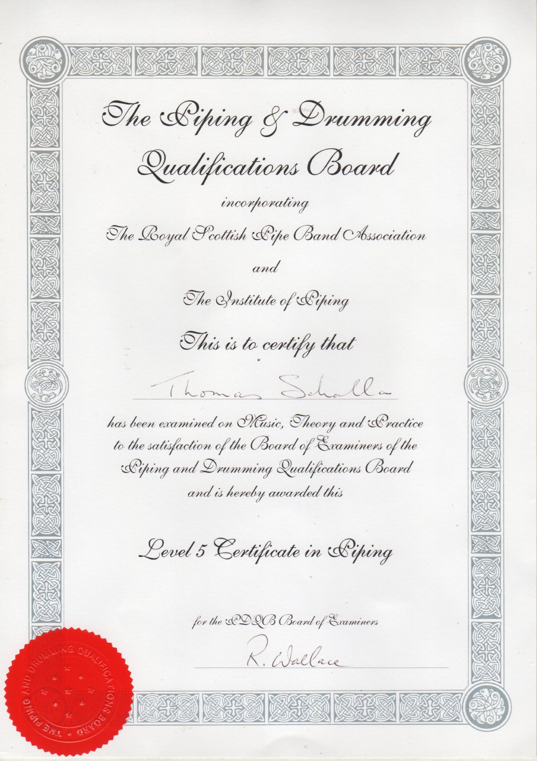 Piping and Drumming Qualifications Board Level 5 Piping and Drumming Qualifications Board Level 5